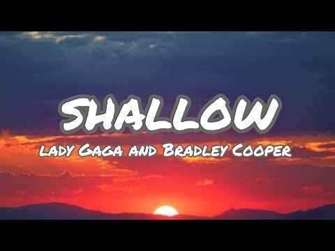 Lady Gaga & Bradley Cooper - Shallow (Lyrics Video)