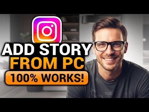 How To Add Story On Instagram From PC (100% WORKS!) | EASY FULL GUIDE | NO Yapping!