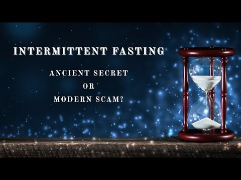 Intermittent Fasting: Ancient Secret or Modern Scam?