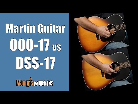 Maury compares the Martin DSS-17 vs 000-17 Whiskey Sunset