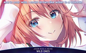 Nightcore - Wild Ones - (Lyrics)