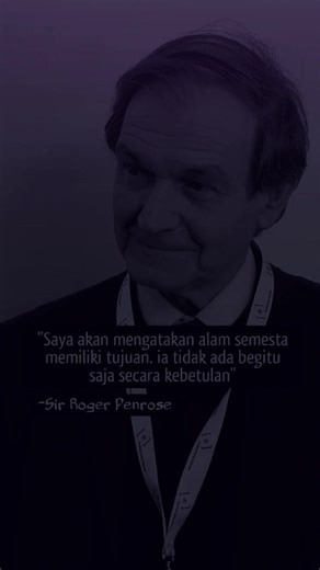 Pernyataan Sir Roger Penrose ini menolak gagasan bahwa alam semesta muncul begitu saja secara kebetulan. Ia menyoroti fakta bahwa alam semesta diatur oleh hukum hukum fisika yg sangat presisi dan konsisten. Sedikit saja perubahan pada konstanta dasar seperti gaya gravitasi, energi, atau struktur ruang waktu bisa membuat alam semesta tidak memungkinkan bagi materi, bintang, bahkan kehidupan untuk terbentuk. Bagi Penrose, keteraturan ekstrem ini sulit dijelaskan jika semuanya hanya hasil proses ac