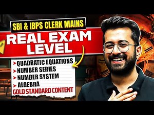 🔥 🚀 Mains Quadratic Equations, Number Series & Algebra | SBI/IBPS Clerk Mains 2025 | Aashish Arora