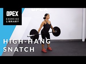 High Hang Snatch - OPEX Exercise Library