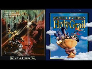 King Arthur in Film: Excalibur (1981) & Monty Python and the Holy Grail (1975)