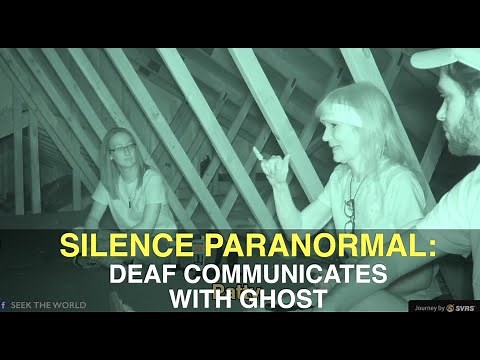 Paranormal Activity: How do Deaf Communicate with Ghosts
