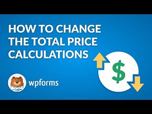 How to Change Total Price Calculations in WordPress with WPForms (SUPER Easy Guide!!)