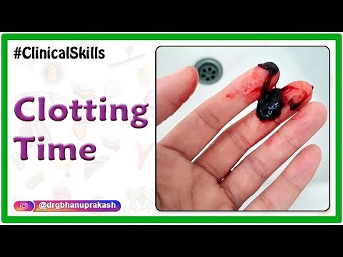 Clotting Time Procedure : Physiology Practicals