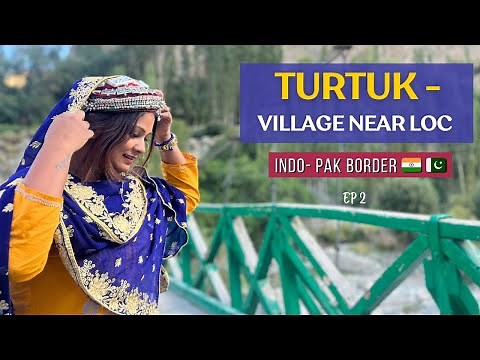 Turtuk - Learning About Balti Culture | Ep 2 | Thang Story - India's Last Village near POK | Ladakh