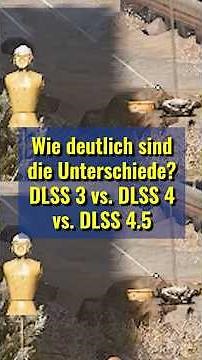 DLSS 3 vs. DLSS 4 vs DLSS 4.5 - sieht man die Unterschiede?