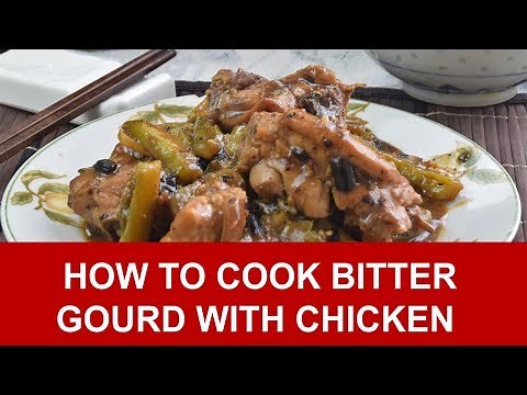 Braised bitter gourd with chicken - How to cook in 4 simple steps