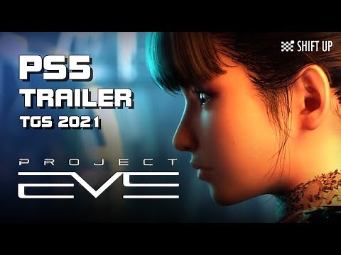 Project EVE - PS5 First Trailer (TGS2021) - Shift Up - 4k