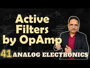 Active Filters using Operational Amplifier | Active Filter Vs Passive Filter | Analog Electronics Video Lecture | Crash Course for GATE Instrumentation Engineering