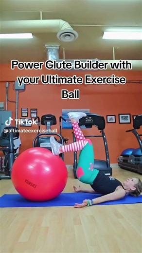 Power Glute Builder with your Ultimate Exercise Ball
