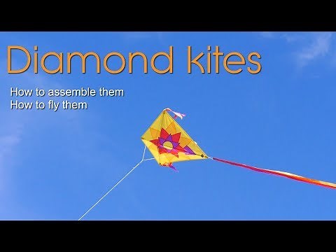 Diamond kites - how to assemble and how to fly them