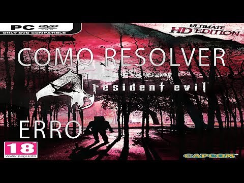 COMO RESOLVER ERRO DE RESIDENT EVIL 4 ULTIMATE HD EDITION