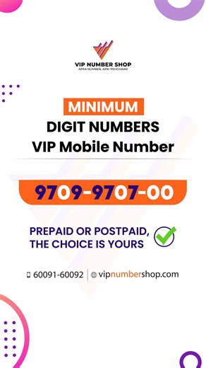 Stand out with MINIMUM DIGIT NUMBERS! . Get a VIP Mobile Number for...