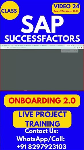 SAP SuccessFactors Onboarding 2 0 Training Online Class 24 27th March 2026#sapsuccessfactorstraining