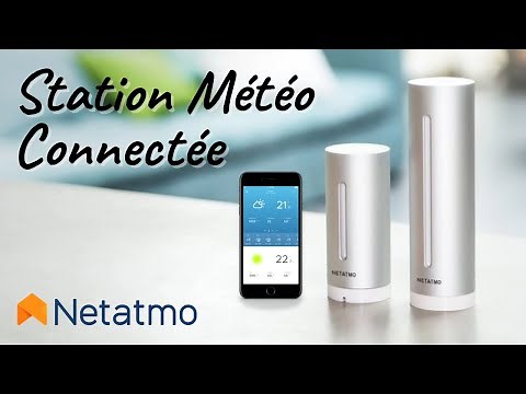 ☀️ #NETATMO | LA MEILLEURE STATION MÉTÉO CONNECTÉE (2021) ❓ | Avis & Installation ❗️❗️