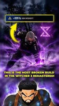 MOST BROKEN BUILD IN THE WITCHER 3 REMASTERED