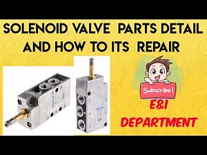Solenoid valve parts detail And how to its repair