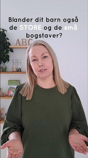 Blander dit barn også de STORE og de små bogstaver? #bogstaver