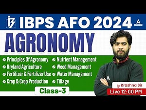 AGRONOMY #3 | All Important Topics of Agronomy for IBPS AFO 2024 | By Krashna Sir