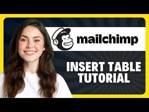 How to Insert a Table in Mailchimp in 2026