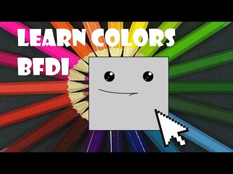 Want to learn colors? - Learn with me BFDI Compilation For kids educational
