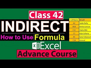 How to use Indirect formula in Excel in Urdu - Class No 42