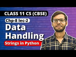 Chapter 8 Data handling | String in Python | Class 11 Computer Science | Class 11 Python | in Hindi