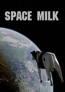 Space Milk - Movie