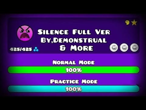 Geometry Dash Silence Full Version By,Demonstrual & More