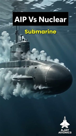 Why AIP and Nuclear Submarines Rule Different Oceans