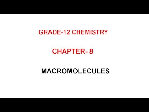 Grade-12 Chemistry Chapter-8 (8.3 Macromolecules) Part-4