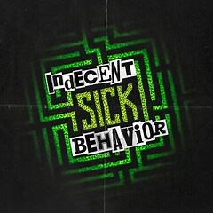 Indecent Behavior – Sick (2025) » download by NewAlbumReleases.net