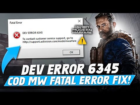 How To Fix DEV ERROR 6345 in Call of Duty Modern Warfare (2025) | COD Modern Warfare Fatal Error Fix