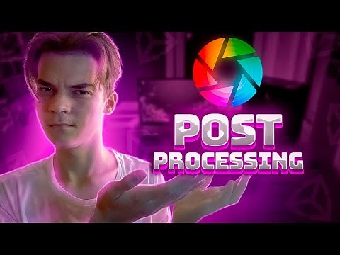 Как добавить PostProcessing в Unity | Tutorial, Постобработка, Эффекты
