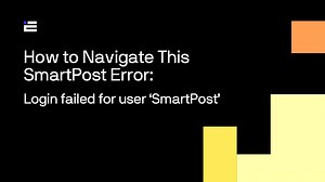 How to Navigate the SmartPost Error: Login failed for user ‘SmartPost’