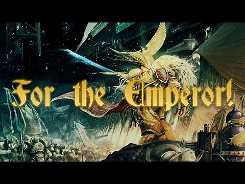 WARHAMMER 40K SONG || "For the Emperor!" (God-Emperor Anthem)