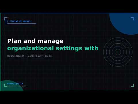 Plan and manage organizational settings with Exchange Online | TechLab by Neeraj