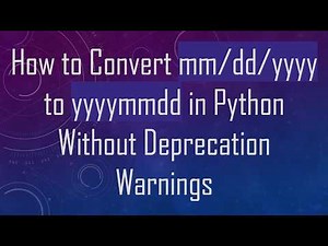 How to Convert mm/dd/yyyy to yyyymmdd in Python Without Deprecation Warnings