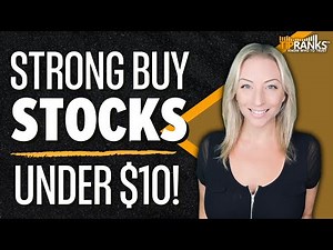 3 Cheap 'Strong Buy' Stocks with ALL Buy Ratings from Wall Street! Stocks Under $10 for Big Growth?!