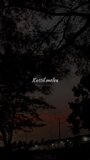 Kattil Melae: Tamil Lyrics Video
