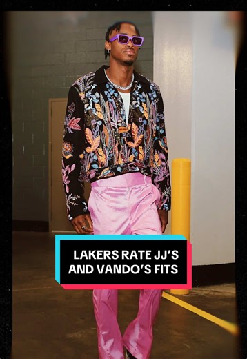 Lakers Rate JJ and Vando's Stylish Fits
