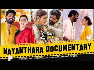 Nayanthara Documentary | Netflix | Vignesh Shivan | Beyond the Fairy Tale | Dhanush | Movie Buddie