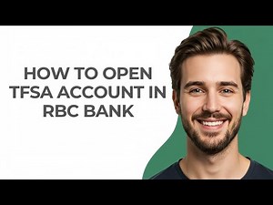 How To Open Tfsa Account In Rbc Bank - UPDATED!