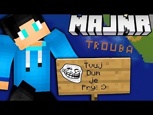 VYTROLLIL jsem DEJZRA NA MAJNR