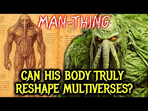 Man-Thing Anatomy Explored – Can His Body Truly Reshape Multiverses?