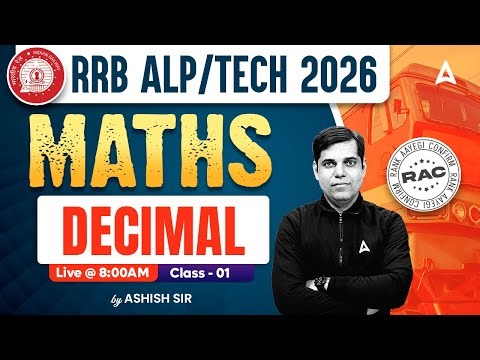 RRB ALP/TECH Maths Classes 2026 | Decimal | RRB ALP Maths Practice Set By Ashish Sir